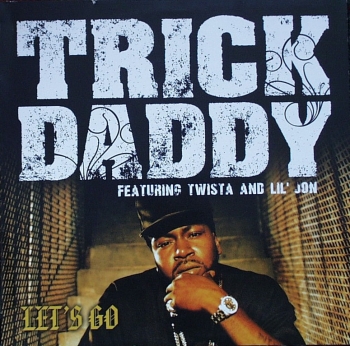 Trick Daddy - Let's Go (3x) / Down Wit Da South (3x) - 12