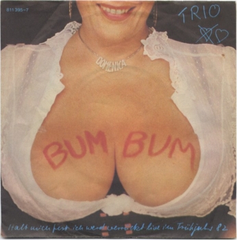 Trio - Bum Bum / Halt Mich Fest Ich Werd Verrckt - 7