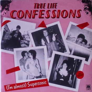 True Life Confessions - (I'm Almost) Supersonic / I Was A Rich..- 7