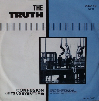 Truth, The - Confusion (Hits Us Everytime) / Me & My Girl - 7