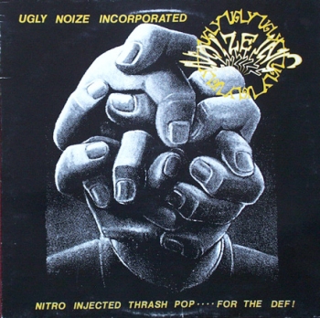 Ugly Noize Incorporated - Thrash Pop ! E.P. - MLP