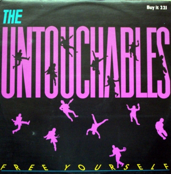 Untouchables, The - Free Yourself (Ext.) / Stepping Stone / +1 - 12