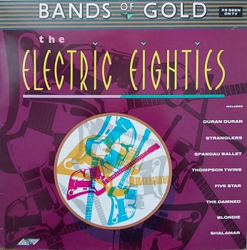 Various Artists - Bands Of Gold - The Electric Eighties - LP
