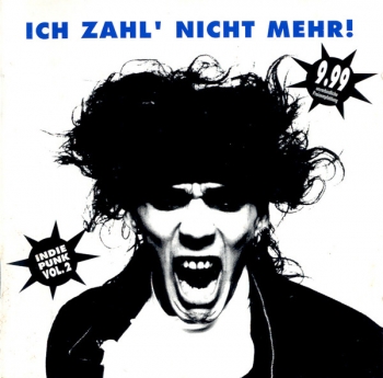 Various Artists - Ich Zahl Nicht Mehr - Indie/Punk  Vol II - CD