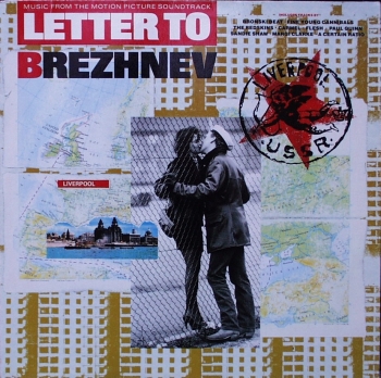 Various Artists - Letter To Brezhnev - Original Soundtrack - LP