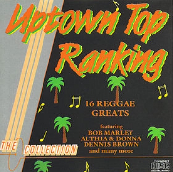 Various Artists - Uptown Top Ranking - 16 Reggae Greats - CD
