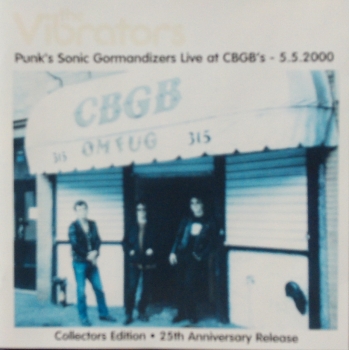 Vibrators, The - Punk's Sonic Gormandizers Live At CBGB's - 5.5.2000 - CD