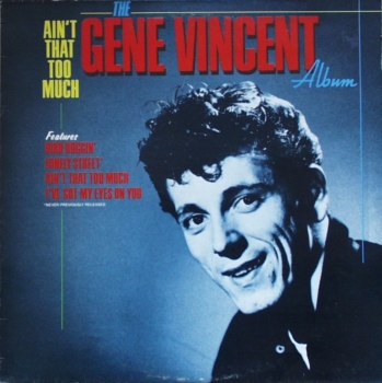 Vincent, Gene - Ain't That Too Much - LP