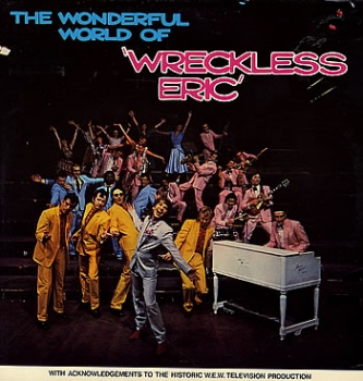 Wreckless Eric - Wonderful World of Wreckless Eric - LP