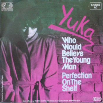 Yuka - Who Would Believe The Young Man / Perfection On The Shelf - 7