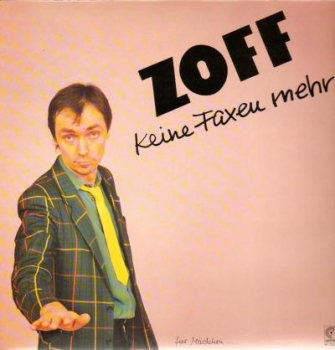 Zoff - Keine Faxen mehr - LP