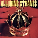 Alluring Strange - Hard On The Outside / Yo Crack / D'yer Maker - 7"