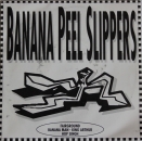 Banana Peel Slippers - Fairground / Banana Man / King Arthur / Hop Singh - 7"