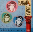 Bananarama - Robert De Niro's Waiting (Extended) / Push ! - 12"