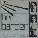 Barten, Bert - Hold On You / Lonely - 7"