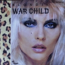 Blondie - War Child / Little Caesar - 7"