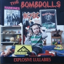 Bombdolls, The - Explosive Lullabies - CD