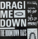 Boomtown Rats, The - Drag Me Down / Rat Trap / She's So Modern - 12"