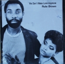Brown, Rula - We Don't Make Love Anymore / (Version) / You, Me & He - 12"