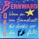 Bker, Bernward - Wenn Ein Stern Vom Himmelszelt / Pass Auf - 7"