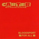 Carter U.S.M. - Bloodsport For All / 2001: A Clockwork Orange / Bedsitter - 12"