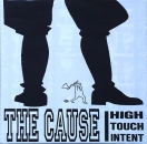 Cause, The - High Touch Intent - 7"