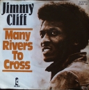 Cliff, Jimmy / Melodians - Many Rivers To Cross / Rivers Of Babylon - 7"