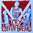 Coffin Break / Victims Family - Cry / My Evil Twin - 7"