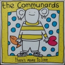 Communards, The - There's More You Love (Extended) / +3 - 12"