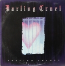 Darling Cruel - Passion Crimes - LP