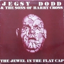 Dodd, Jegsy & The Sons Of Harry Cross - The Jewel In The Flat Cap - MLP