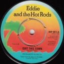 Eddie & The Hot Rods - Quit This Town / Distortion May Be Expected - 7"