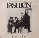 Fashion - Love Shadow / Let's Play Dirty & Move On / Mutant Dance Move - 2x12"