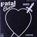 Fatal Charm - Paris / Christine - 7"