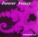 Forever Frenzy - Extinction E.P. - 12"