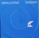 Grauzone - Eisbr / Ich Lieb Sie - 7"