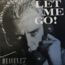 Heaven 17 - Let Me Go (6:23) / (Instrumental) - 12"