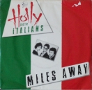 Holly & The Italians - Miles Away / It's Only Me - 7"