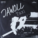 Jawoll - Taxi / Wir Sind Toll, Jawoll - 7"