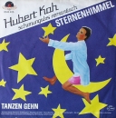 Kah, Hubert - Sternenhimmel / Tanzen Geh'n - 7"