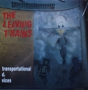 Leaving Trains, The - Transportational D. Vices - LP