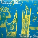 Liquor Ball - Fucks The Sky - LP