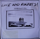 Love & Rockets  - No New Tale To Tell / The Light - 7"