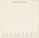 Madness - Wings Of A Dove / Behind The Ball / One's Second Thoughtlessness - 12"