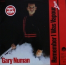 Numan, Gary - Remember I Was Vapour (Live) / (Studio) - 12"