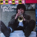 Piranhas, The - Easy Come, Easy Go / Waste Of Space - 7"