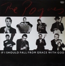 Pogues, The - If I Should Fall From Grace With God - 12"