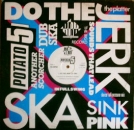 Potato 5 - Do The Jerk - 12" Mix / 7" Mix / Reburial (Dub Mix) - 12"