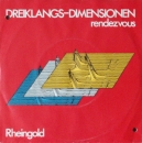Rheingold - Dreiklangsdimensionen / Rendezvous - 7"