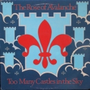 Rose Of Avalanche, The - Too Many Castles In The Sky / Dizzy Miss Lizzy / Assassin - 12"